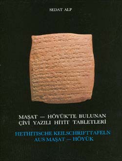 Maşat - Höyük`te Bulunan Çivi Yazılı Hitit Tabletleri Hethitische Keilschrıfttafeln Aus Maşat-Höyük, 1991