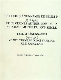 Le Code (Kanunnaneme) de SelimIer 1515-1520, 1988