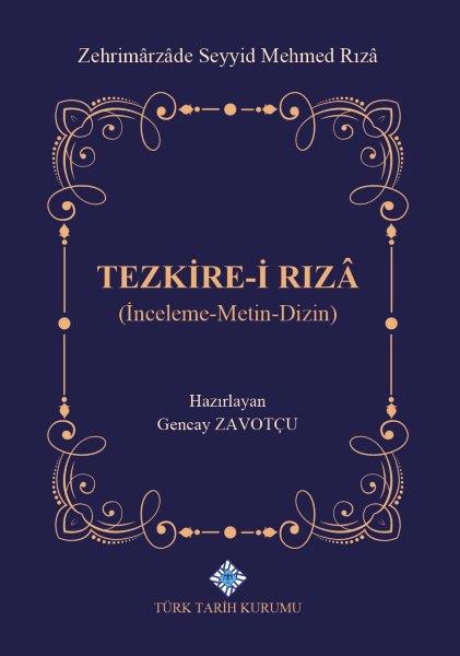 Tezkire-i Rızâ (İnceleme-Metin-Dizin), 2020