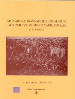Mütareke Döneminde Ordunun Durumu ve Yeniden Yapılanması (1918-1920), 2001