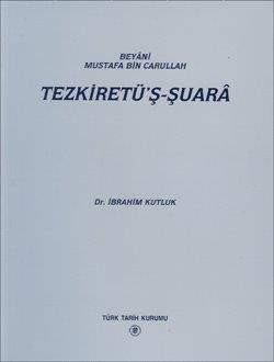 Beyâni Mustafa Bin Carullah: Tezkiretü`ş-Şuarâ, 1997