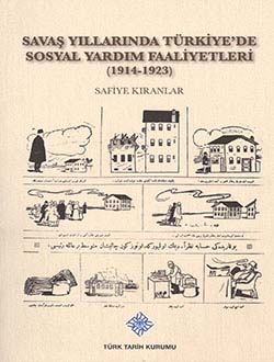 Savaş Yıllarında Türkiye`de Sosyal Yardım Faaliyetleri (1914-1923), 2013