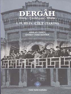 DERGAH Giriş - Çeviriyazı - Dizin I., II, III-IV. Cilt, (Takım) Sayı: 25-42, 2012