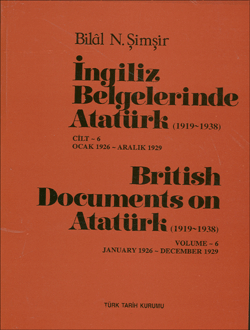 İngiliz Belgelerinde Atatürk - 6 British Document on Atatürk (1919-1938), 2005