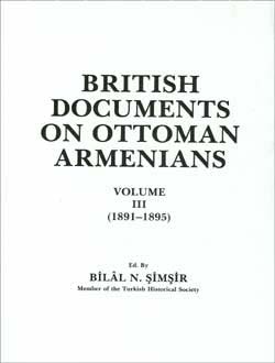 British Documents On Ottoman Armenians, Volume III (1891-1895), 2008