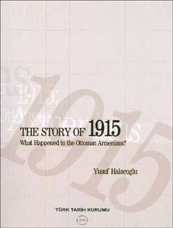 The Story of 1915 What Happened to the Ottoman Armenians, 2008