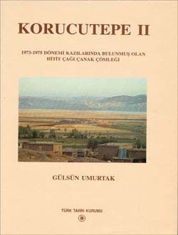 Korucutepe - II: 1973-1975 Dönemi Kazılarında Bulunmuş Olan Hitit Çağı Çanak Çömleği, 1996