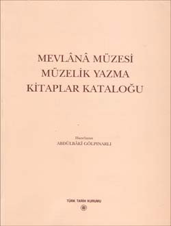 Mevlânâ Müzesi Müzelik Yazma Kitaplar Kataloğu, 2003