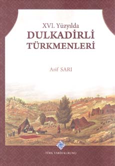 XVI. Yüzyılda Dulkadirli Türkmenleri, 2018