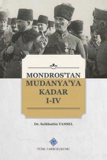 Mondros'tan Mudanya'ya Kadar I-IV. Cilt(Takım), 2019