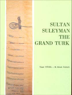 Sultan Suleyman The Grand Turk, 1991