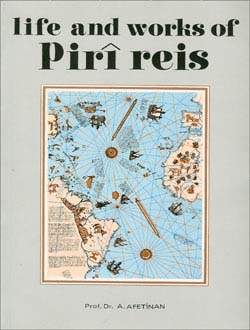 Life and Works of Pirî Reis, 2008
