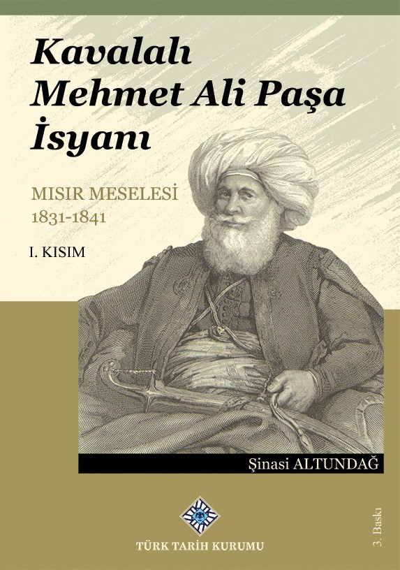 Kavalalı Mehmet Ali Paşa İsyanı Mısır Meselesi 1831-1841 I. Kısım, 2021