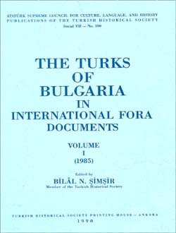 The Turks Of Bulgaria In International Fora Documents  I- II (Takım), 1990