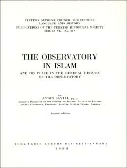 The Observatory In Islam and Its Place In The General History Of The Observatory, 1988