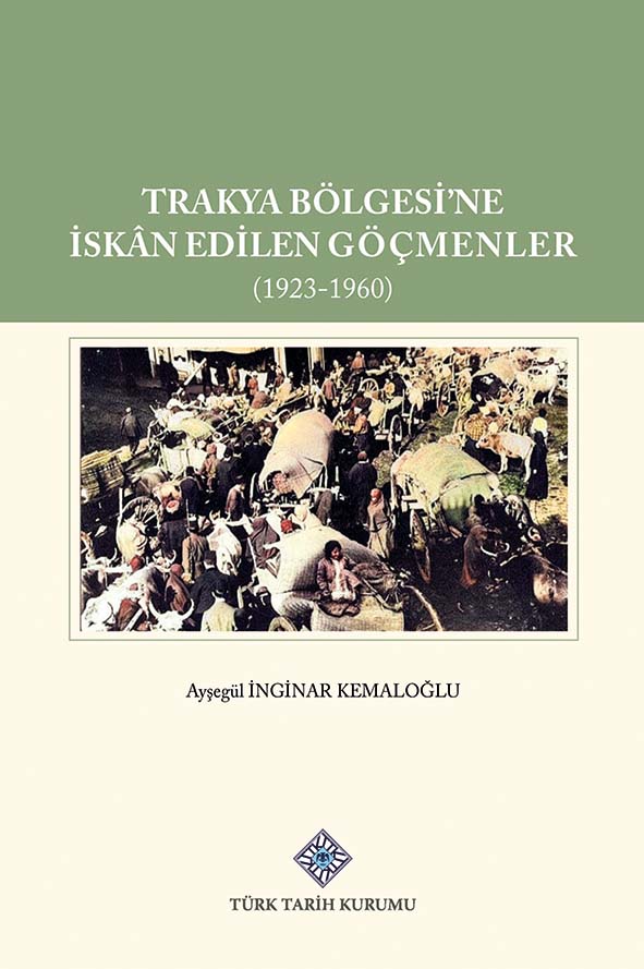 Trakya Bölgesi'ne İskân Edilen Göçmenler (1923-1960), 2022