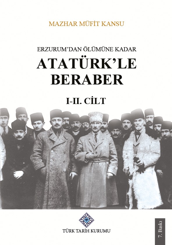 Erzurum'dan Ölümüne Kadar Atatürk'le Beraber (I-II.Cilt Takım), 2022
