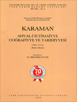 KARAMAN Ahval-i İctimaiyye Coğrafiyye ve Tarihiyyesi 1338R./1341 H. (Birinci Kitab), 1993