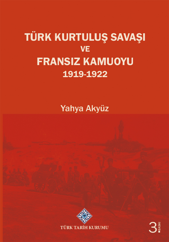 Türk Kurtuluş Savaşı ve Fransız Kamuoyu 1919-1922, 2023