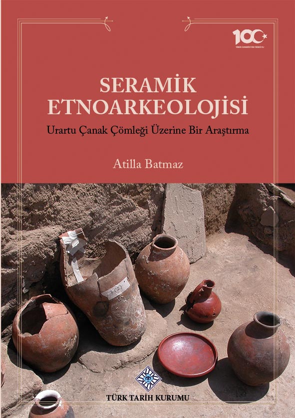 Seramik Etnoarkeolojisi Urartu Çanak Çömleği Üzerine Bir Araştırma, 2023