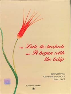 Lâle ile Başladı-It began with Tulip, 2000