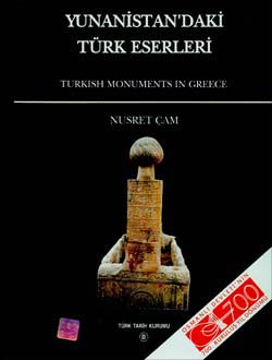 Yunanistan`daki Türk Eserleri - Turkish Monuments in Greece, 2000