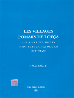 Les Villages Pomaks De Lofça Aux XVe Et XVIe Siecles D`Apres Les TahrirDefters Ottomans, 2001
