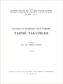 İstanbul`un Fethinden Önce Yazılmış TARİHÎ TAKVİMLER, 1984