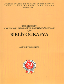 Türkiye`nin Arkeoloji, Epigrafi ve Tarihî Coğrafyası için BİBLİYOGRAFYA, 1993