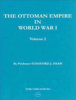 The Ottoman Empire in World I (Volume 2), 2008