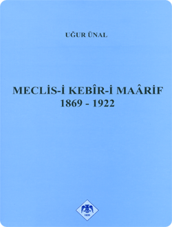 Meclis-i Kebîr-i Maârif 1869-1922, 2008