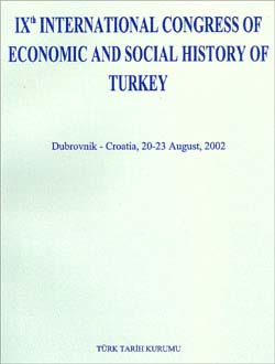 IXth International Congress of Economic and Social History of Turkey (Dubrovnik-Croatia, 20-23 August, 2002), 2005